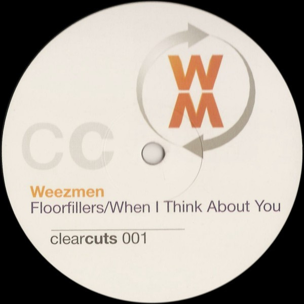 The Weez-Men - Floorfillers / When I Think About You | Clear Cuts (CC001)