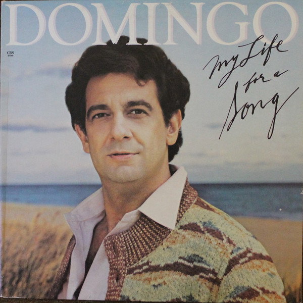 Placido Domingo - My Life For A Song | CBS (FM 37799)