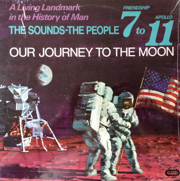 Various - Our Journey To The Moon / Friendship 7 To Apollo 11 | Oreco (OCP-2001)