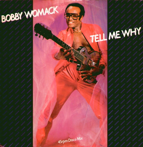 Bobby Womack - Tell Me Why | Motown (TMGT 1339)