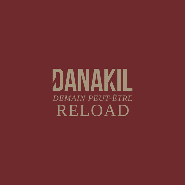 Danakil - Demain Peut-être Reload | Baco Records (LDAN7BLP)