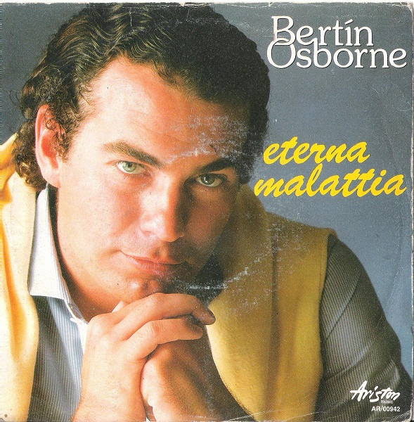Bertín Osborne - Eterna Malattia | Ariston Music (AR/00942)