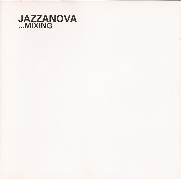 Jazzanova - ...Mixing | Sonar Kollektiv (SK033CD) - 2 Jazzanova - ...Mixing | Sonar Kollektiv (SK033CD) - 2