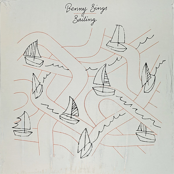 Benny Sings - Sailing | Stones Throw Records (STH7081) - main