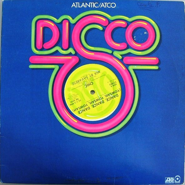 Chic - Dance, Dance, Dance (Yowsah, Yowsah, Yowsah) | Atlantic (DK 4600) - 3