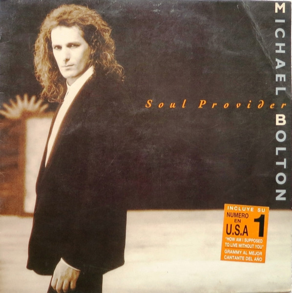 Michael Bolton - Soul Provider | CBS (CBS 465343 1)