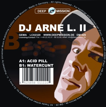 DJ Arne L II - Acid Pill / Watercunt | Deep Mission (DM 029) - 3