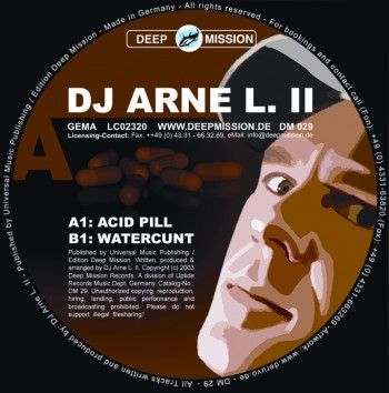 DJ Arne L II - Acid Pill / Watercunt | Deep Mission (DM 029) - 4