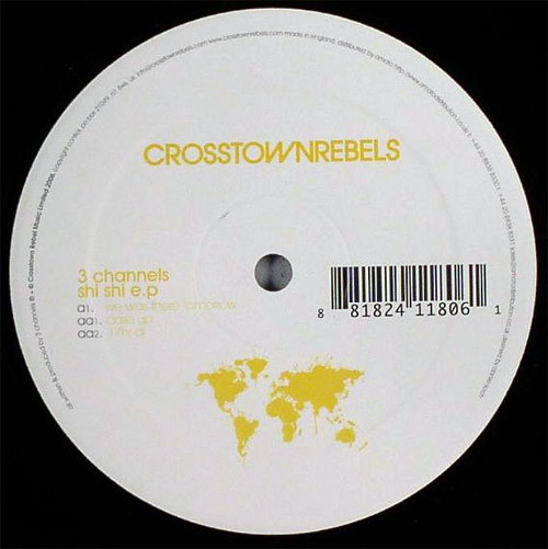 3 Channels - Shi Shi E.P | Crosstown Rebels (CROSSTOWNREBELS 033)