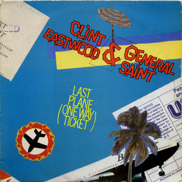 Clint Eastwood And General Saint - Last Plane (One Way Ticket) | MCA Records (MCAT 910)