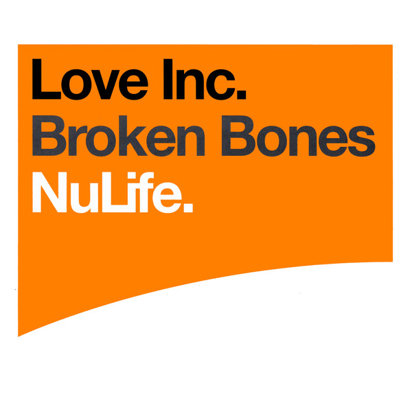 Love Inc - Broken Bones | NuLife (82876523171) - main