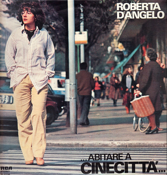Roberta D'Angelo - ...Abitare A Cinecittà... | RCA (PL 31356)