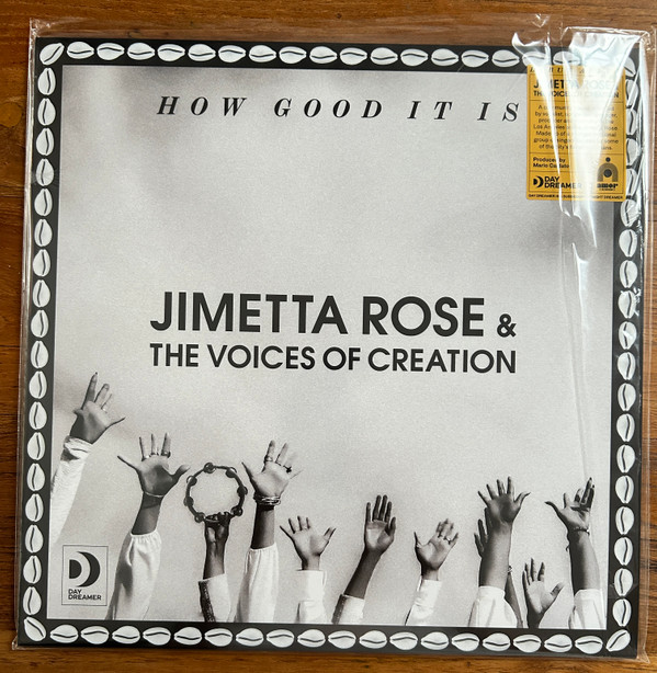 Jimetta Rose  &  The Voices Of Creation - How Good It Is | Day Dreamer (DD007) - main