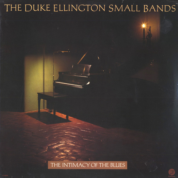 The Duke Ellington Small Bands - The Intimacy Of The Blues | Fantasy (F-9640)