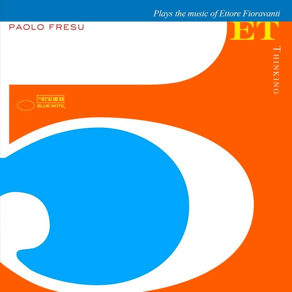 Paolo Fresu Quintet - Thinking (Plays The Music Of Ettore Fioravanti) | Blue Note (0946-377514-2-8) Paolo Fresu Quintet - Thinking (Plays The Music Of Ettore Fioravanti) | Blue Note (0946-377514-2-8)