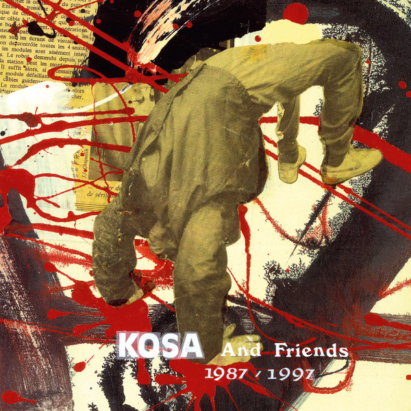 Kosa - Kosa And Friends - 1987 / 1997 | Notte Brigante (NB008)