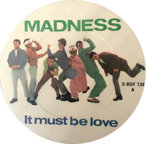Madness - It Must Be Love | Stiff Records (S-BUY 134) - 3