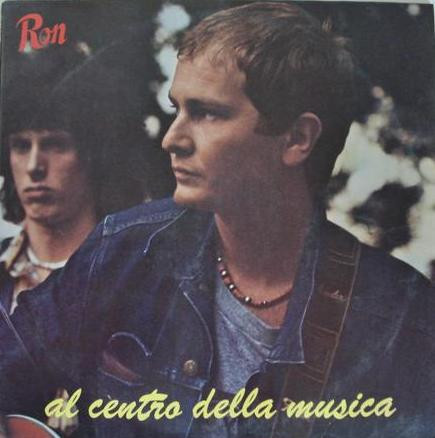 Ron - Al Centro Della Musica | Spaghetti Records (ZPLSR 34129)
