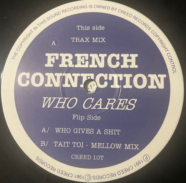 French Connection - Who Cares | Creed Records (CREED 10T) - 3 French Connection - Who Cares | Creed Records (CREED 10T) - 3