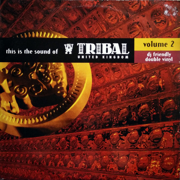 Various - This Is The Sound Of Tribal United Kingdom Volume 2 | TRIBAL United Kingdom (triuklp 010)