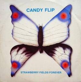 Candy Flip - Strawberry Fields Forever | Butterfly Music (BM MIX 05001)