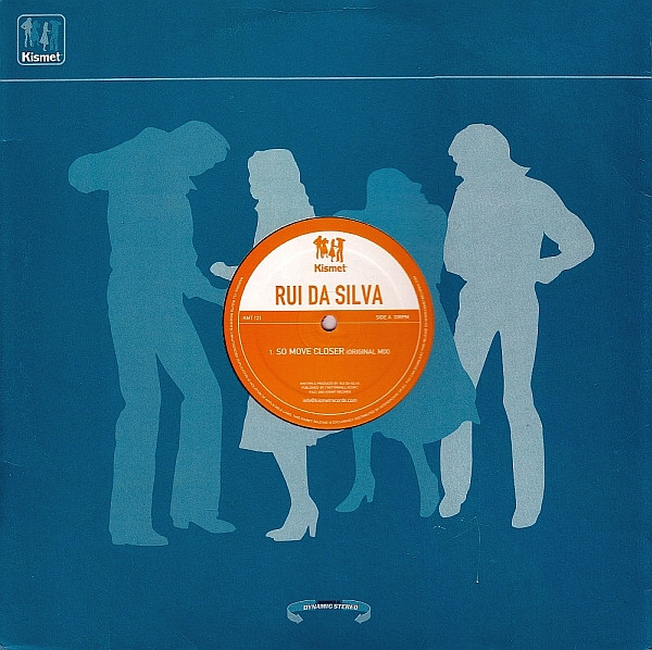 Rui Da Silva - So Move Closer | Kismet (KMT 121)