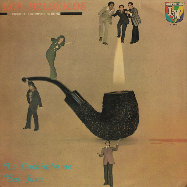 Los Melódicos - La Cachimba De San Juan | Discomoda (LM-279)