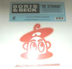 Boris & Beck - Be Strong | Jellybean Recordings (JEL 2581) - main