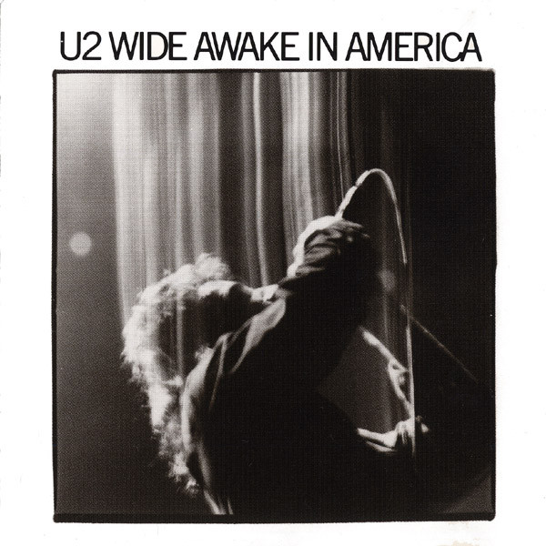 U2 - Wide Awake In America | Island Records (422-842 479-2) U2 - Wide Awake In America | Island Records (422-842 479-2)