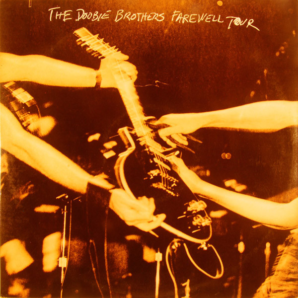 The Doobie Brothers - Farewell Tour | Warner Bros. Records (9 23772-1 G) - main The Doobie Brothers - Farewell Tour | Warner Bros. Records (9 23772-1 G) - main