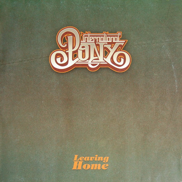 International Pony - Leaving Home | Columbia (COL 672822 6)