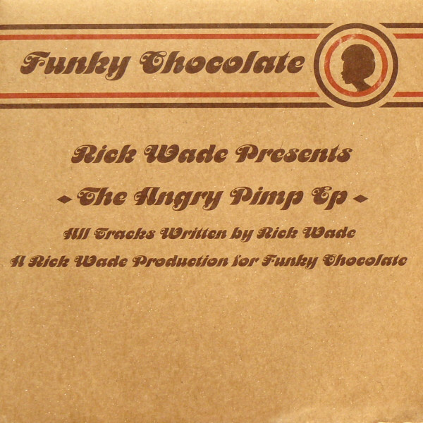 Rick Wade - The Angry Pimp EP | Funky Chocolate (FC 05) - main