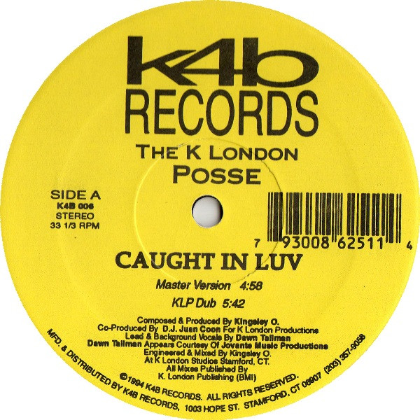 K London Posse - Caught In Luv | K4B Records (K4B 006) K London Posse - Caught In Luv | K4B Records (K4B 006)