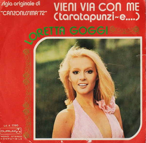 Loretta Goggi - Vieni Via Con Me (Taratapunzi~e....) | Durium (Ld A 7780) - main