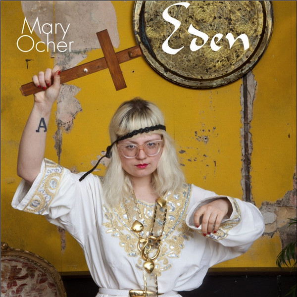 Mary Ocher - Eden | Haute Areal (HALP025)
