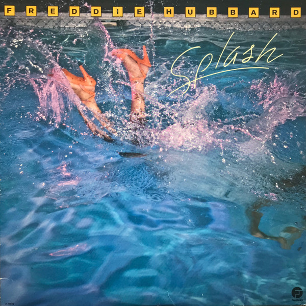 Freddie Hubbard - Splash | Fantasy (F-9610)