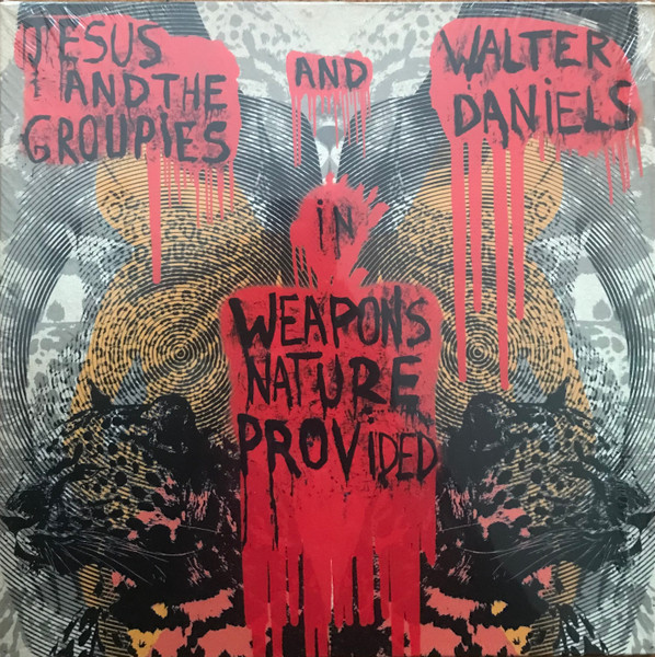 Jesus & The Groupies And Walter Daniels - Weapons Nature Provided | Beast Records (BR226)