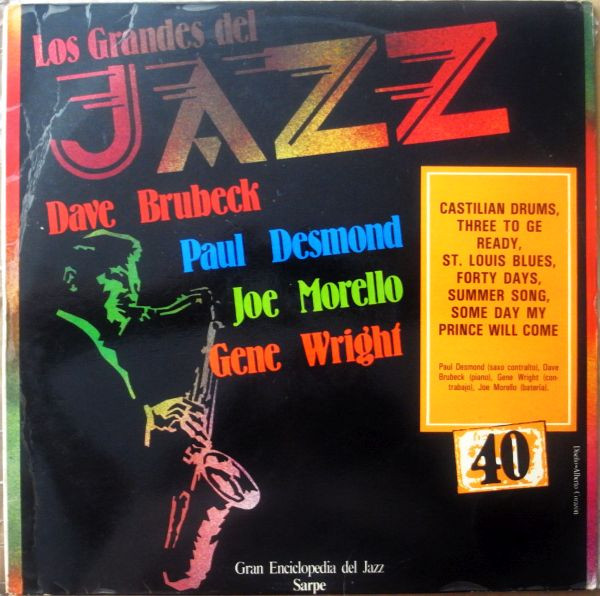 Dave Brubeck , Paul Desmond , Joe Morello , Eugene Wright - Los Grandes Del Jazz 40 | Sarpe (GJ-40)