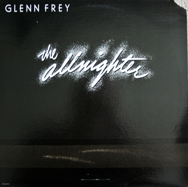 Glenn Frey - The Allnighter | MCA Records (MCA-5501) - main