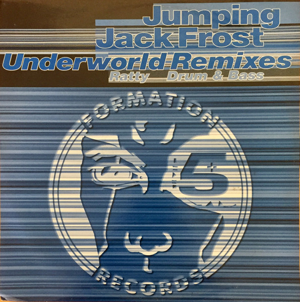 Jumping Jack Frost - Underworld (Remixes) | Formation Records (FORM 12042) Jumping Jack Frost - Underworld (Remixes) | Formation Records (FORM 12042)