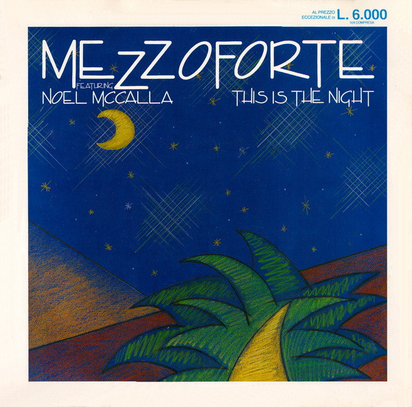 Mezzoforte Featuring Noel McCalla - This Is The Night | Ritzland Records (ZT 7541)