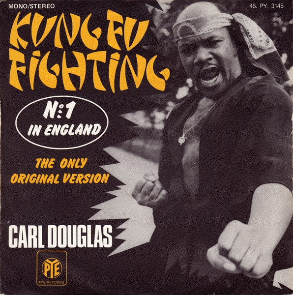 Carl Douglas - Kung Fu Fighting | Pye Records (45 PY. 3145)
