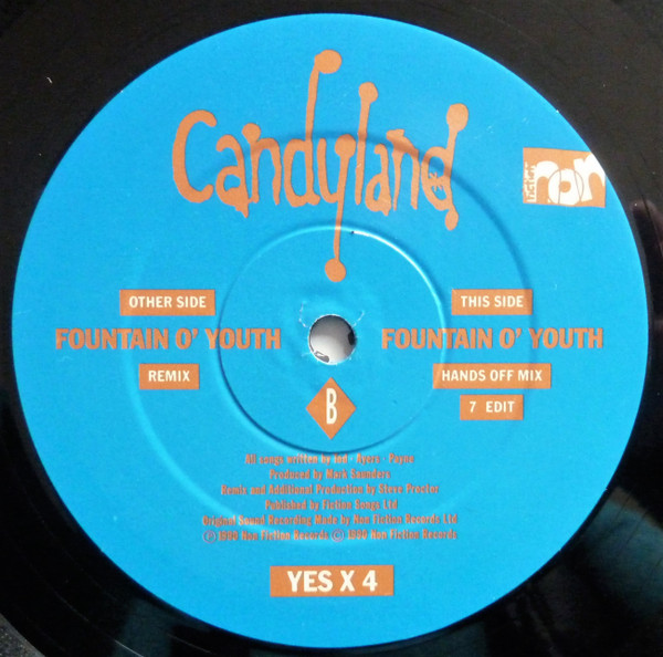 Candyland - Fountain O' Youth | Non Fiction Records (YES X 4) - 3