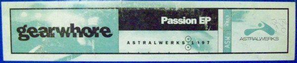 Gearwhore - Passion EP | Astralwerks (ASW 6213) - 3