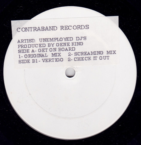 Unemployed DJ's - Get On Board / Vertigo / Check It Out | Contraband Records (CONTRA 008) Unemployed DJ's - Get On Board / Vertigo / Check It Out | Contraband Records (CONTRA 008)