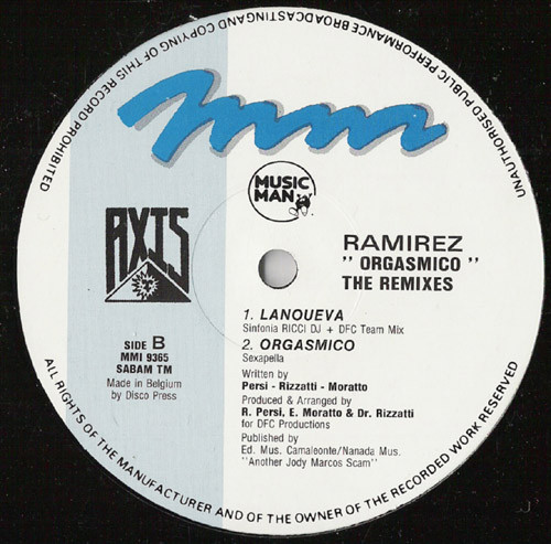 Ramirez - Orgasmico (The Remixes) | Axis Records (MMI 9365) - 2