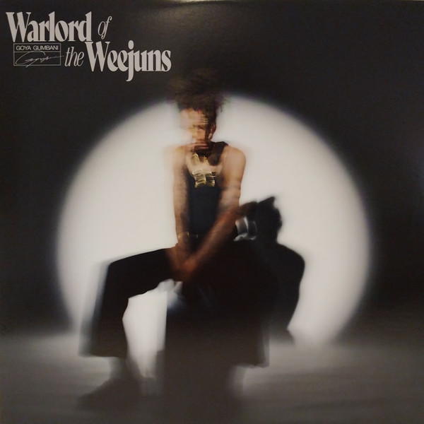 Goya Gumbani - Warlord Of The Weejuns | Ghostly International (GI-439)