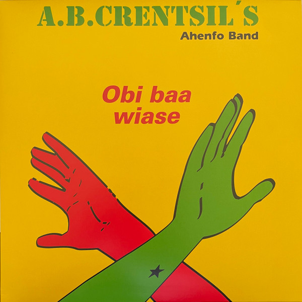 A.B. Crentsil's Ahenfo Band - Obi Baa Wiase | Hot Mule (HTML009SEC014) - main
