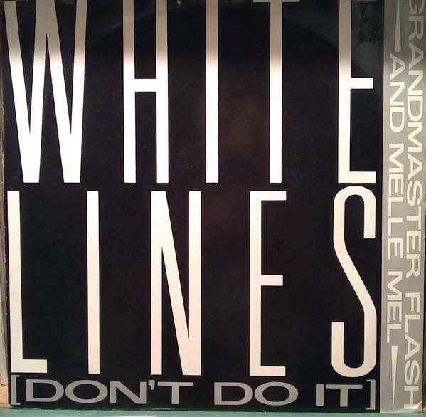 Grandmaster Flash & Melle Mel - White Lines (Don't Do It) | Blatant (BLAT 12-1)
