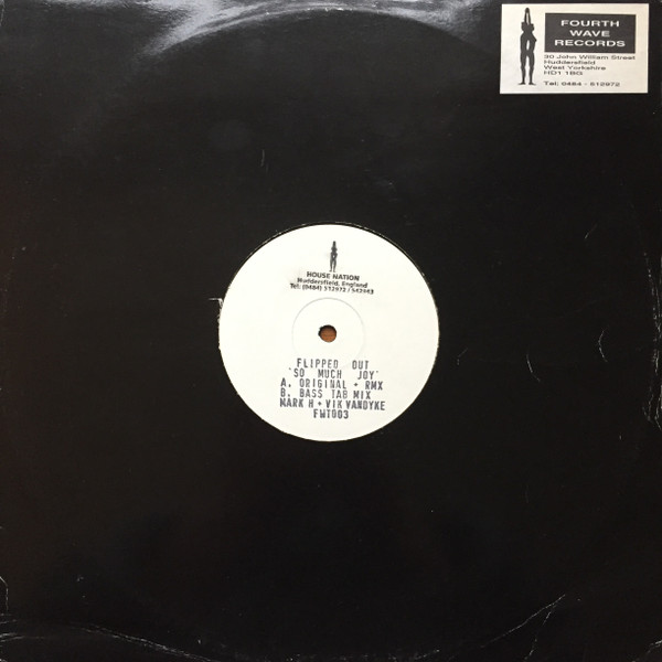 Flipped Out - So Much Joy | Fourth Wave Records (FWT003)